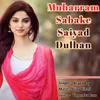 About Muharram Sabake Saiyad Dulhan Song